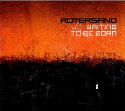 Rotersand - Waiting To Be Born - Mini
