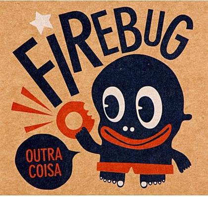 Firebug - Outra Coisa