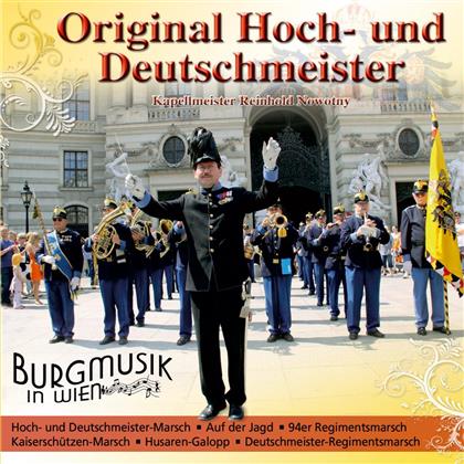 Original Hoch- Und Deutschmeister - Burgmusik In Wien