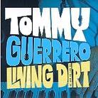 Tommy Guerrero - Living Dirt (Japan Edition)