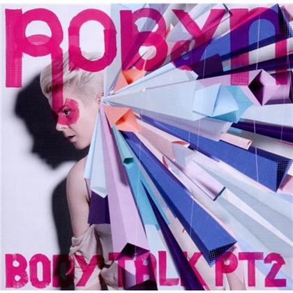 Robyn - Body Talk Part 2