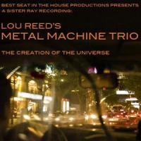 Lou Reed & Metal Machine - Creation Of The Universe