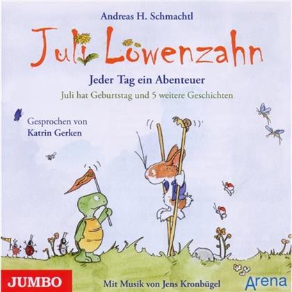 Kathrin Gerken & Andreas H. Schmachtl - Juli Löwenzahn - Jeden Tag Ein/Schmachtl