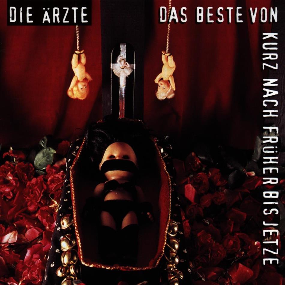Die Ärzte - Das Beste Von Kurz Nach Früher Bis Je... 2 CD