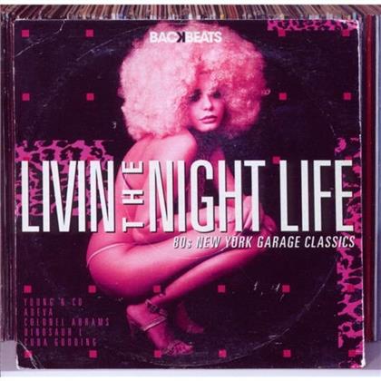 Livin The Night Life