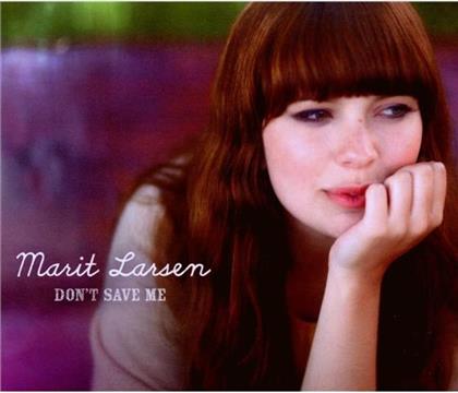 Marit Larsen - Don't Save Me