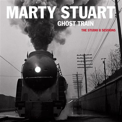 Marty Stuart - Ghost Train - Studio B Sessions
