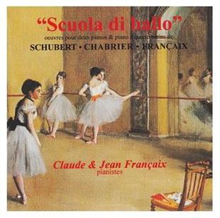 Franz Schubert (1797-1828), Alexis Emanuel Chabrier (1841-1894), Jean Françaix (1912-1997), Claude Françaix & Jean Françaix (1912-1997) - Scuola Di Ballo