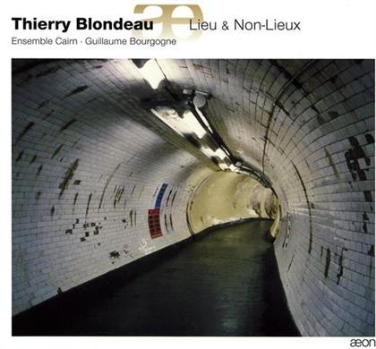 Ensemble Calm & Thierry Blondau - Lieu & Non-Lieu