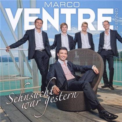 Marco Ventre - Sehnsucht War Gestern