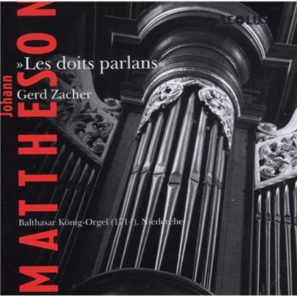 Zacher, Orgel Balthasar Koenig & Johann Mattheson - Droit Parlans, Les