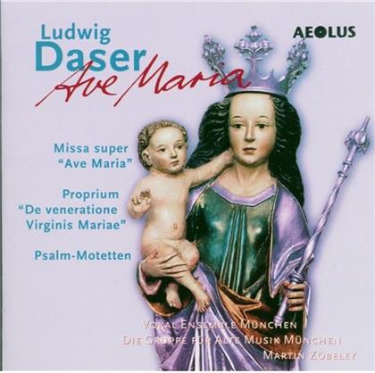 Vokal Ensemble Muenchen, Die G & Ludwig Daser - Missa Super Ave Maria, Propriu