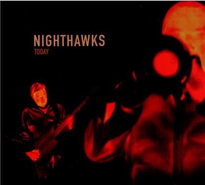 Nighthawks - Today