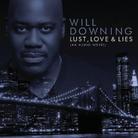 Will Downing - Lust Love & Lies: An Audio Novel