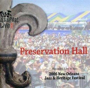 Preservation Hall Jazz Band - Jazz Fest 2006