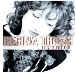 Regina Thoss - Leben Mit Dir