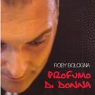 Roby Bologna - Profumo Da Donna