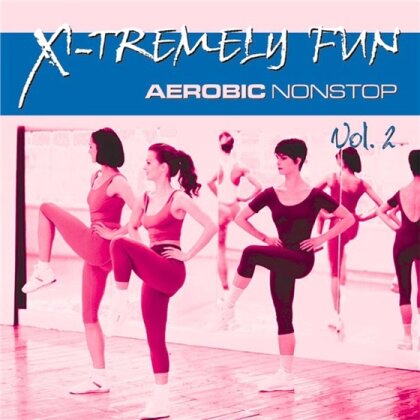 X-Tremely Fun - Aerobic Vol. 2