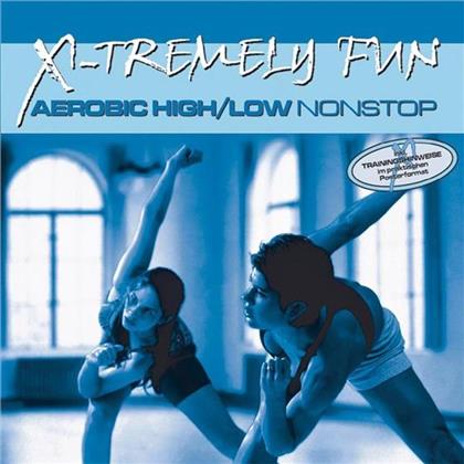 X-Tremely Fun - Aerobic High - Low