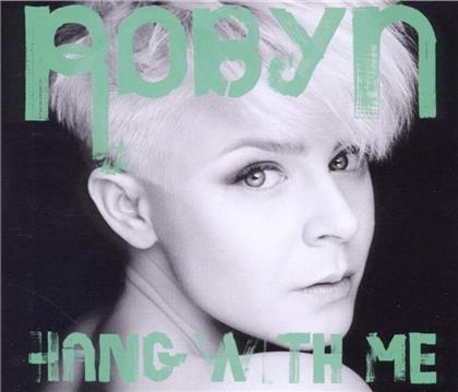 Robyn - Hang With Me - 2Track