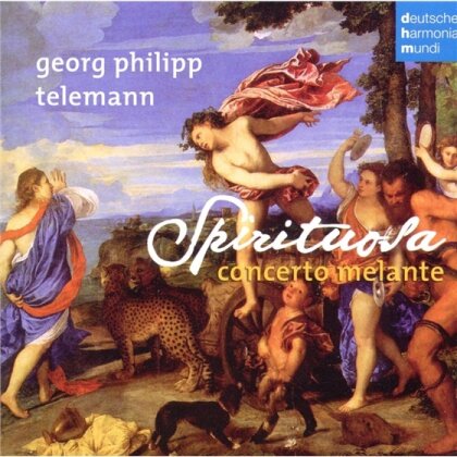 Concerto Melante & Georg Philipp Telemann (1681-1767) - Spirituosa