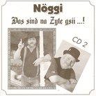 Nöggi - Das Sind Na Zyte Gsii Vol. 2