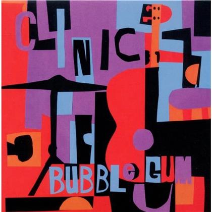 Clinic - Bubblegum