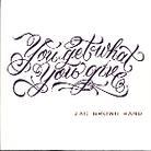 Zac Brown - You Get What You Give (Deluxe Edition)