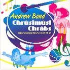 Andrew Bond - Chrüsimüsi Chräbs