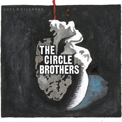 The Circle Brothers - Love & Disorder