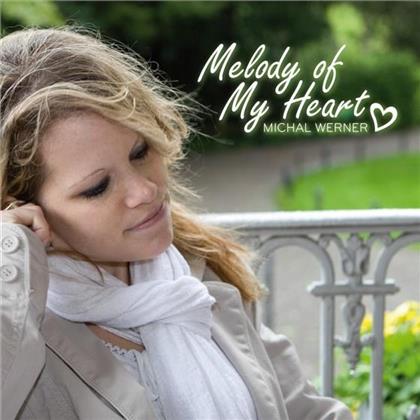 Michal Werner - Melody Of My Heart
