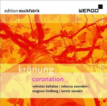 Haeberlin Juditha / Blaauw Marco & Baltakas / Saunders / Lindberg - Krönung . Coronation