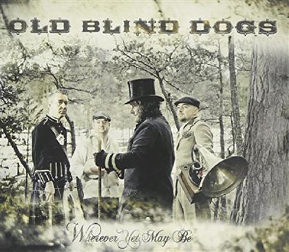 Old Blind Dogs - Wherever Yet Maybe