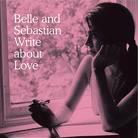 Belle & Sebastian - Write About Love - + Bonus