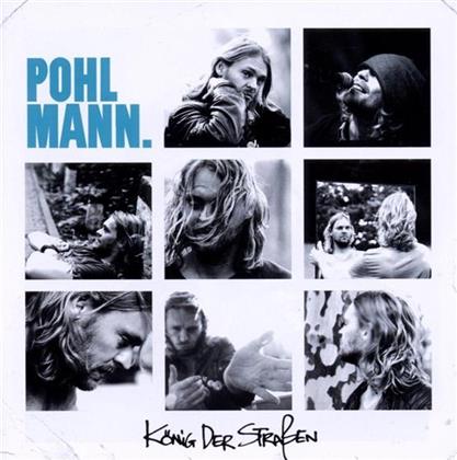 Pohlmann - König Der Strassen