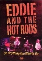 Eddie & The Hot Rods - Do anything you wanna do