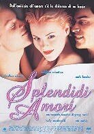 Splendidi amori (1999)