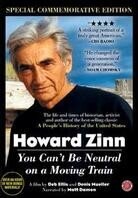 Howard Zinn: You Can't Be Neutral on a Moving Train - (Special Commemorative Edition)