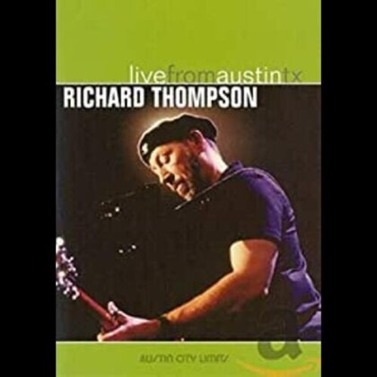Thompson Richard - Live from Austin TX (Version Remasterisée)