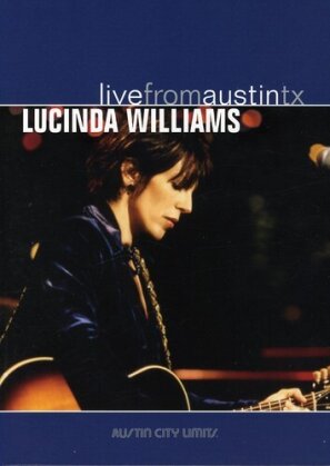 Lucinda Williams - Live from Austin TX (Versione Rimasterizzata)