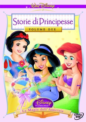 Storie di Principesse 2 - La magia dell'amicizia