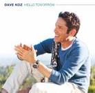 Dave Koz - Hello Tomorrow - + Bonus