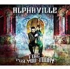 Alphaville - I Die For You Today