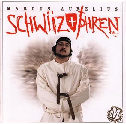 Marcus Aurelius - Schwiizophren