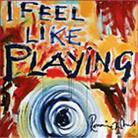 Ronnie Wood - I Feel Like Playing (Limited Edition & Bonustrack, Japan Edition)
