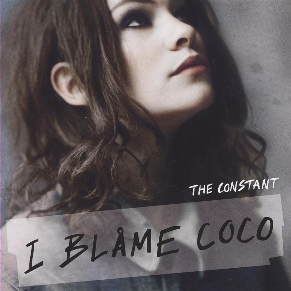 I Blame Coco (Coco Sumner) - Constant