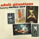 Motion Man - Adult Situations