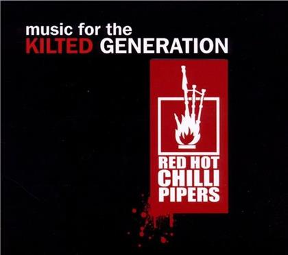 Red Hot Chilli Pipers - Music For The Kilted Generation