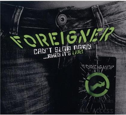 Foreigner - Can't Slow Down - When It's Live (2 CDs)