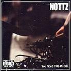 Nottz - You Need This Music